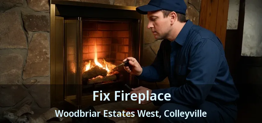 Fix Fireplace Woodbriar Estates West, Colleyville - TX