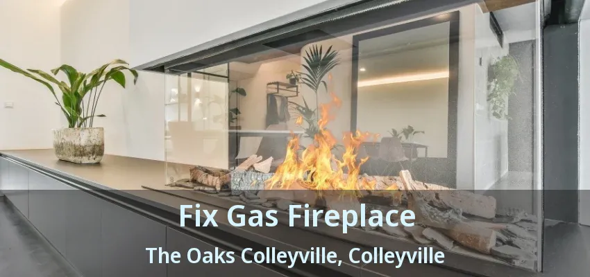 Fix Gas Fireplace The Oaks Colleyville, Colleyville - TX
