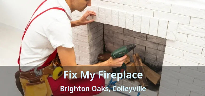 Fix My Fireplace Brighton Oaks, Colleyville - TX