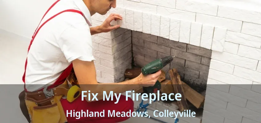 Fix My Fireplace Highland Meadows, Colleyville - TX