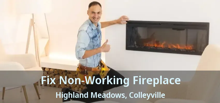Fix Non-Working Fireplace Highland Meadows, Colleyville - TX