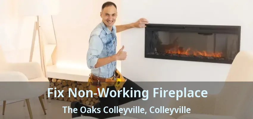 Fix Non-Working Fireplace The Oaks Colleyville, Colleyville - TX