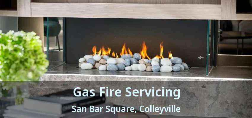Gas Fire Servicing San Bar Square, Colleyville - TX