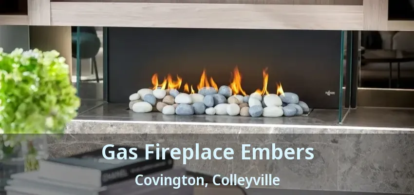Gas Fireplace Embers Covington, Colleyville - TX