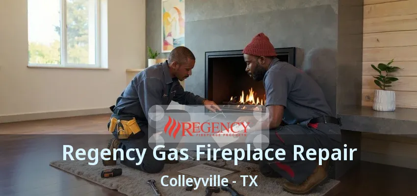 Regency Gas Fireplace Repair Colleyville - TX