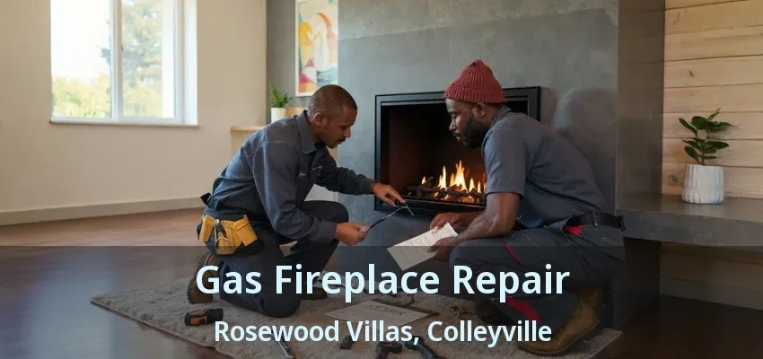 Gas Fireplace Repair Rosewood Villas, Colleyville - TX