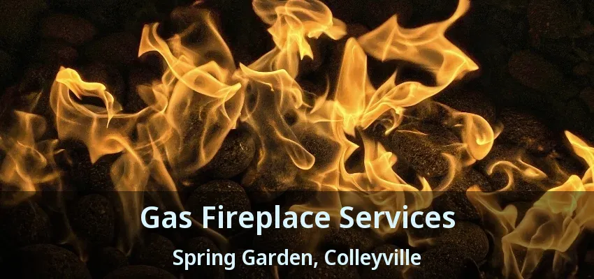 Gas Fireplace Services Spring Garden, Colleyville - TX
