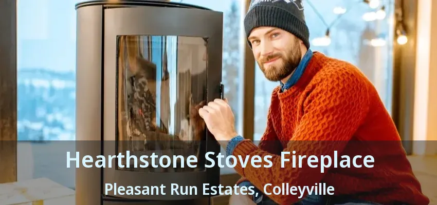 Hearthstone Stoves Fireplace Pleasant Run Estates, Colleyville - TX