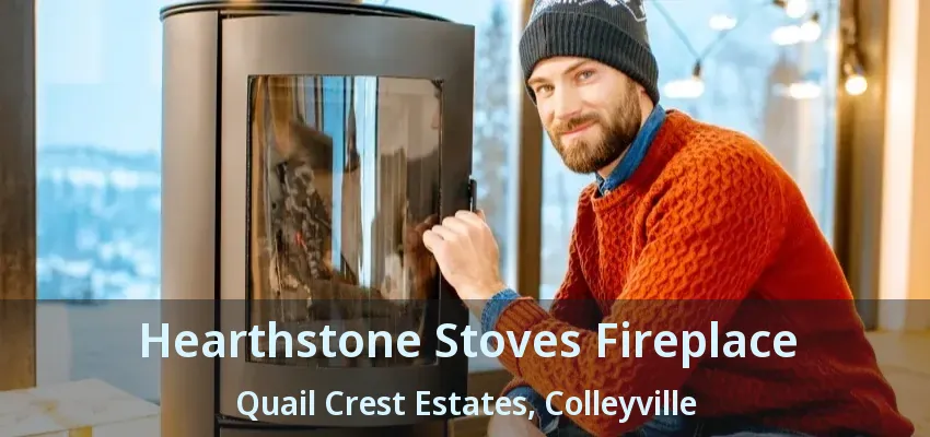 Hearthstone Stoves Fireplace Quail Crest Estates, Colleyville - TX