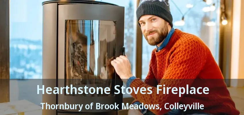 Hearthstone Stoves Fireplace Thornbury of Brook Meadows, Colleyville - TX