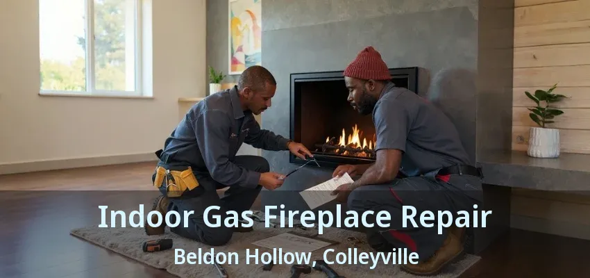 Indoor Gas Fireplace Repair Beldon Hollow, Colleyville - TX