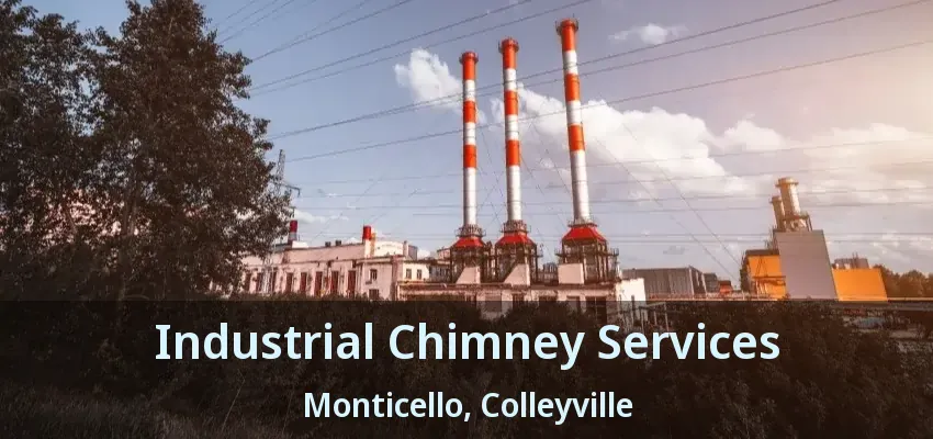 Industrial Chimney Services Monticello, Colleyville - TX