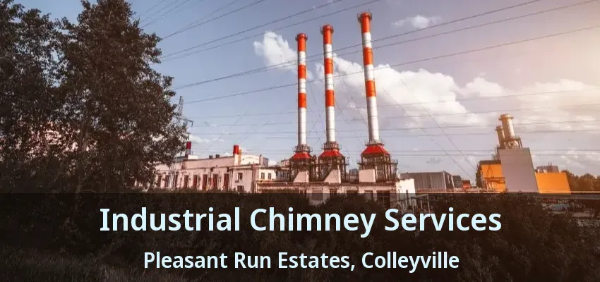 Industrial Chimney Services Pleasant Run Estates, Colleyville - TX