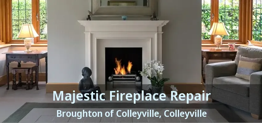 Majestic Fireplace Repair Broughton of Colleyville, Colleyville - TX