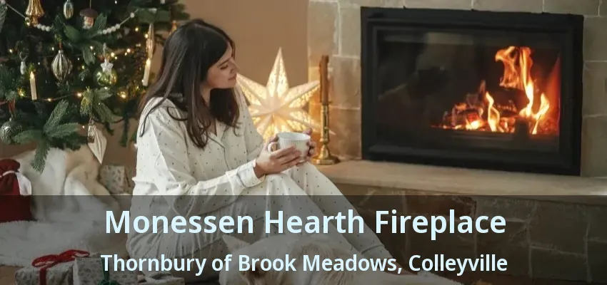 Monessen Hearth Fireplace Thornbury of Brook Meadows, Colleyville - TX