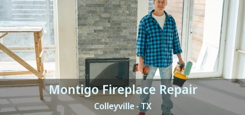 Montigo Fireplace Repair Colleyville - TX