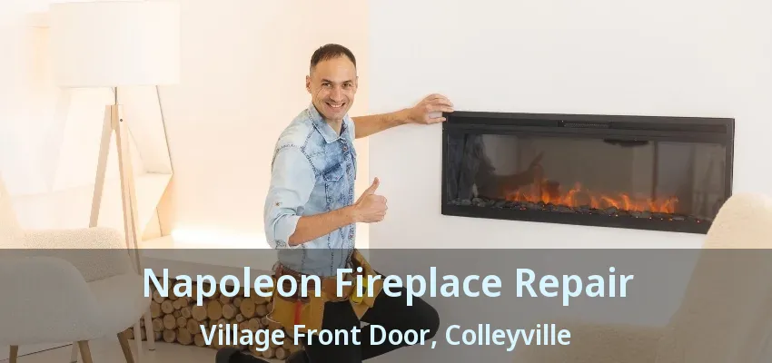 Napoleon Fireplace Repair Village Front Door, Colleyville - TX