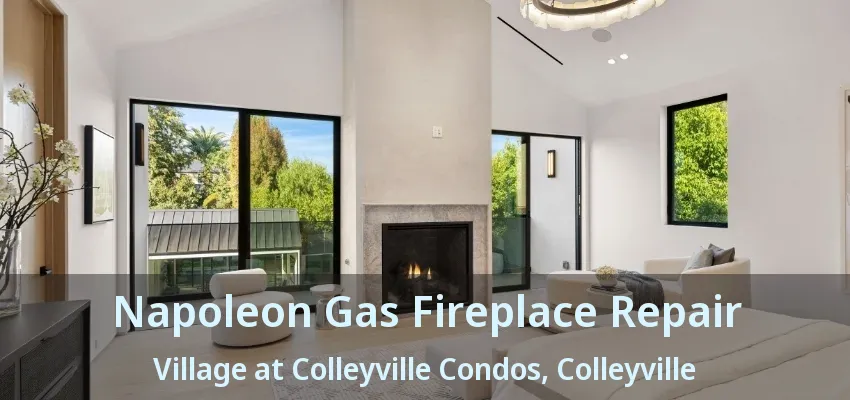 Napoleon Gas Fireplace Repair Village at Colleyville Condos, Colleyville - TX