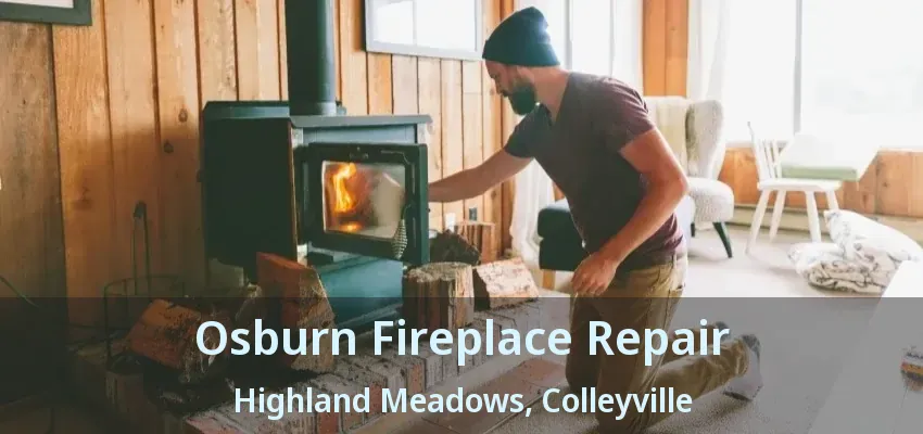 Osburn Fireplace Repair Highland Meadows, Colleyville - TX