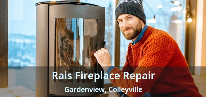 Rais Fireplace Repair Gardenview, Colleyville - TX