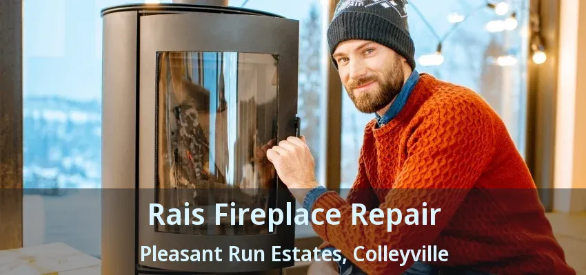 Rais Fireplace Repair Pleasant Run Estates, Colleyville - TX
