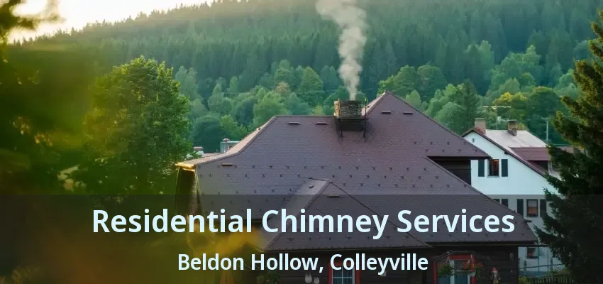 Residential Chimney Services Beldon Hollow, Colleyville - TX