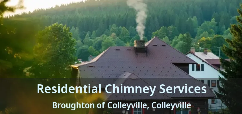 Residential Chimney Services Broughton of Colleyville, Colleyville - TX