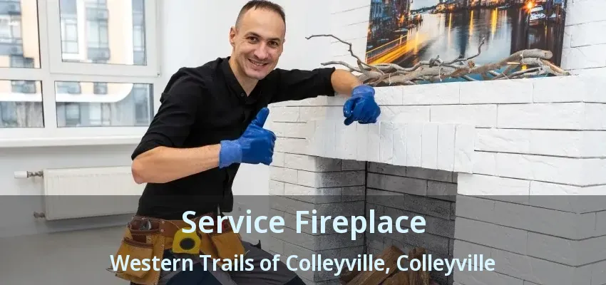 Service Fireplace Western Trails of Colleyville, Colleyville - TX