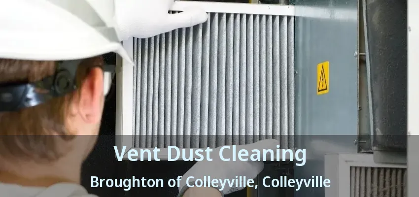 Vent Dust Cleaning Broughton of Colleyville, Colleyville - TX