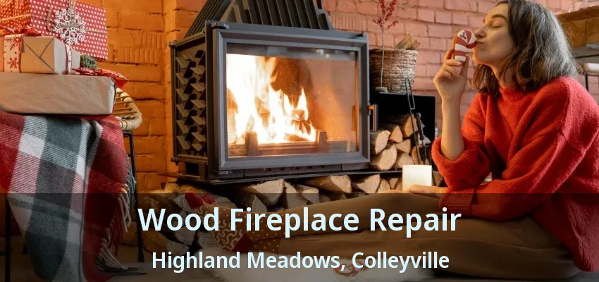 Wood Fireplace Repair Highland Meadows, Colleyville - TX