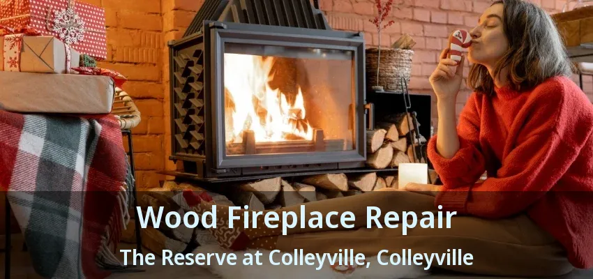 Wood Fireplace Repair The Reserve at Colleyville, Colleyville - TX